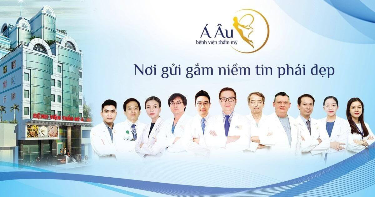 Bệnh viện thẩm mỹ Á Âu – Địa chỉ thẩm mỹ hàng đầu hiện nay