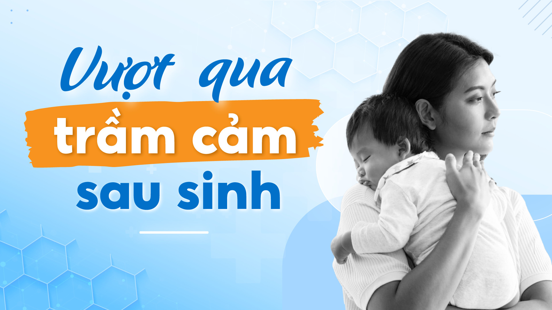 Vượt qua trầm cảm sau sinh