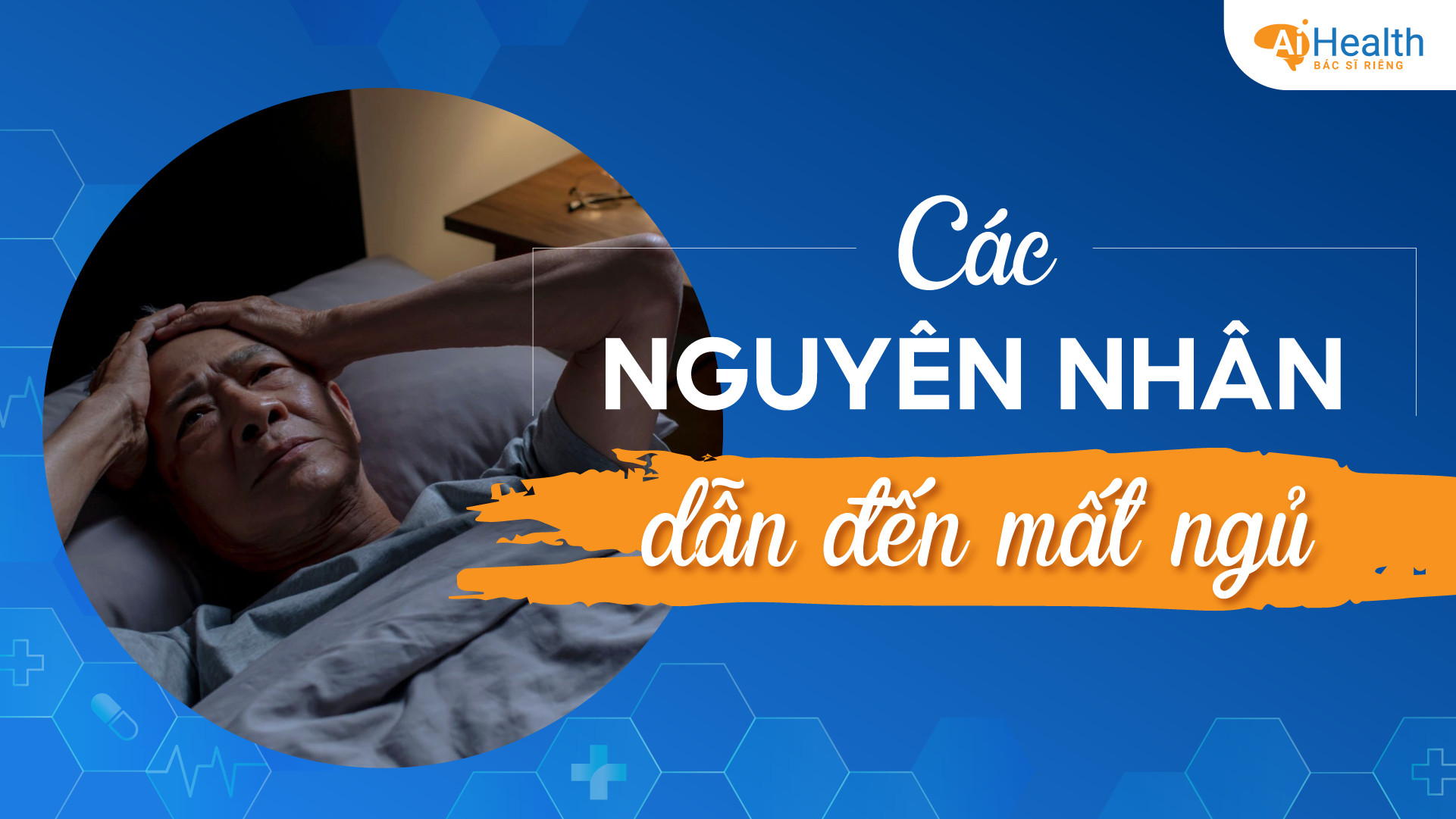 3 nguyên nhân dẫn đến mất ngủ