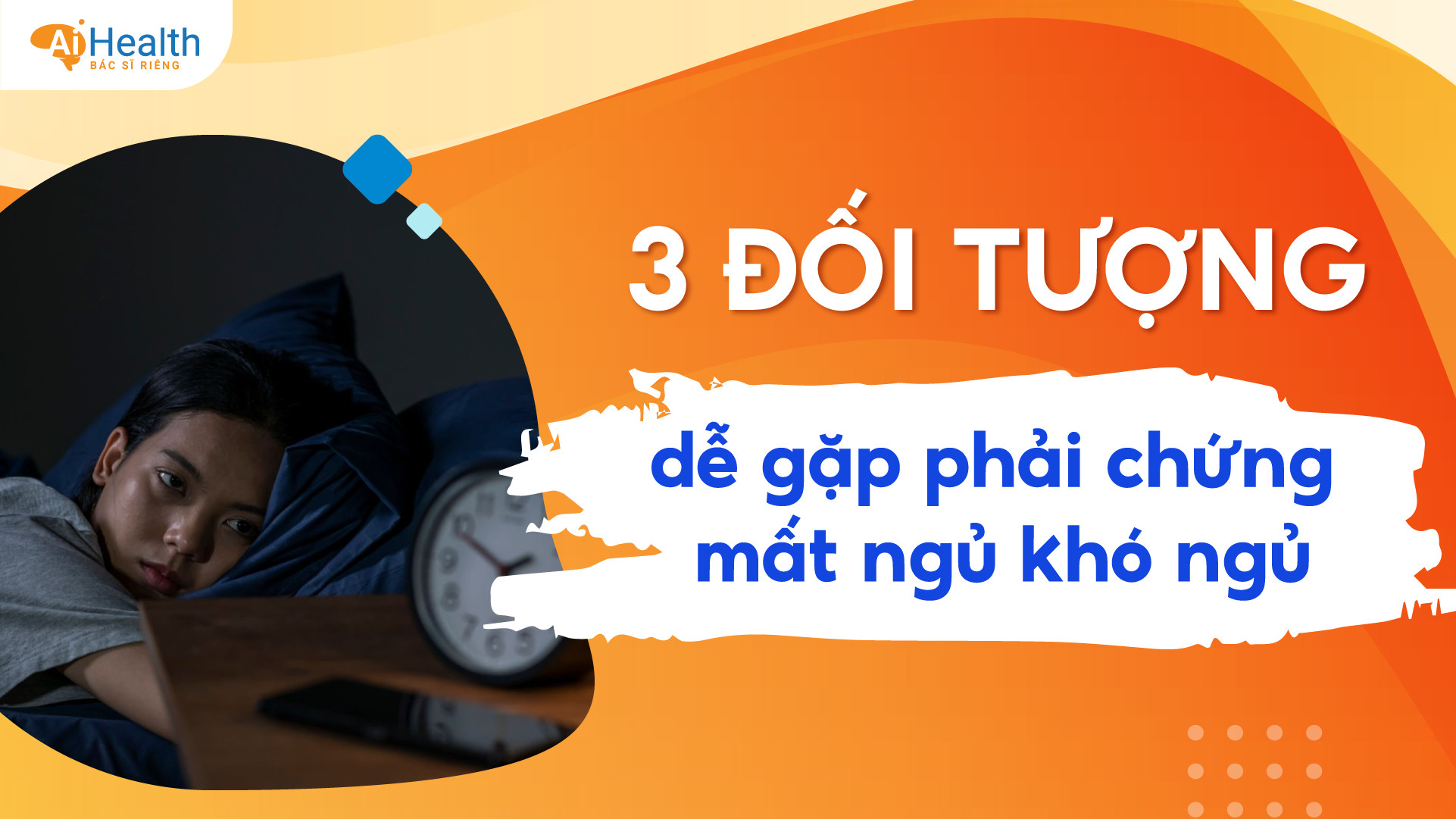 3 đối tượng dễ gặp phải chứng mất ngủ khó ngủ