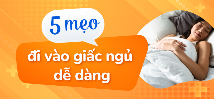 5 Cách dễ ngủ do bác sĩ đề xuất
